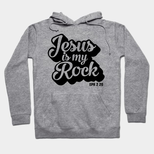 Jesus is my Rock Hoodie by Litho